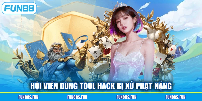 Hội viên dùng tool hack bị xử phạt nặng